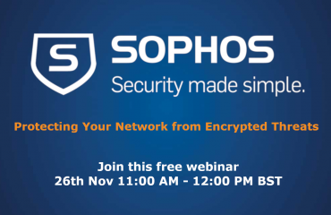 Sophos webinar, Protecting Your Network from Encrypted Threats
