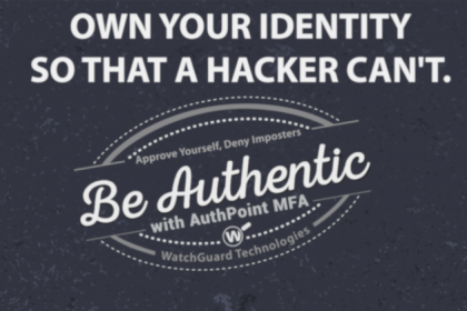 Own Your Identity So That a Hacker Can't, watchguard_authentic