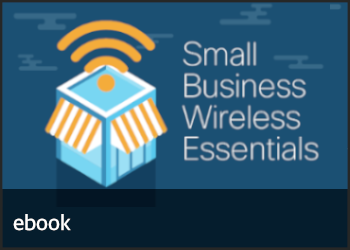 Cisco Small Business Wireless Essentials Ebook