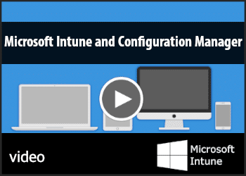 microsoft_intune_configuration_manager_video