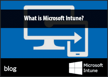 microsoft_what_is_intune